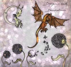 Dan James Griffin : Dragons and Dandelions